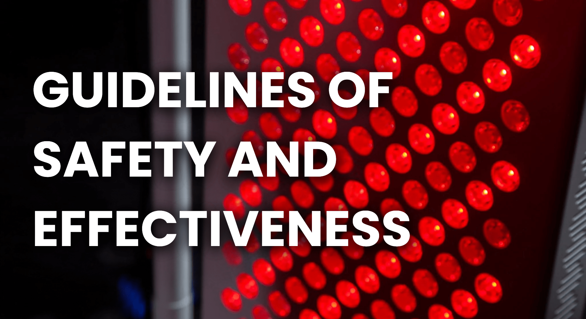 Safety And Effectiveness Guidelines For Red Light Therapy